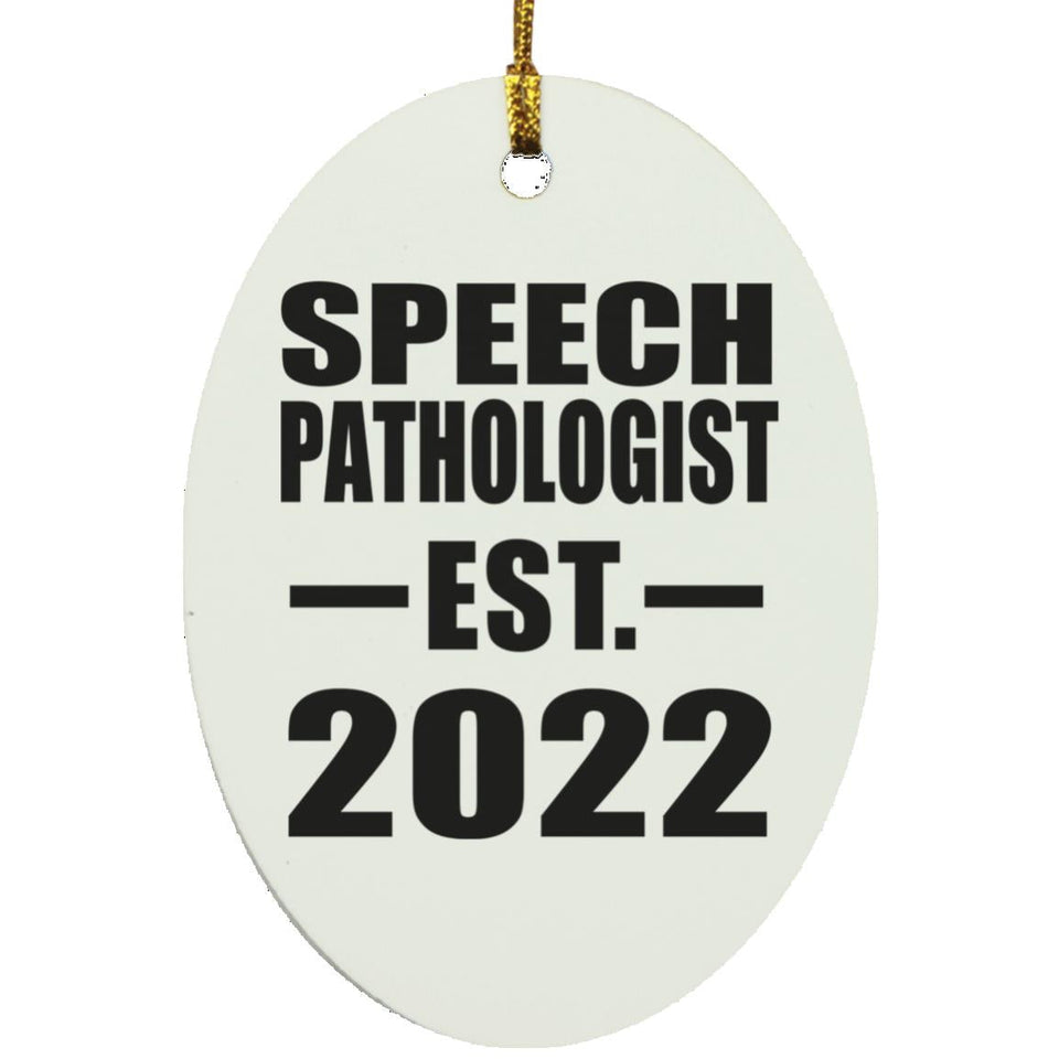 Speech Pathologist Established EST. 2022 - Oval Ornament