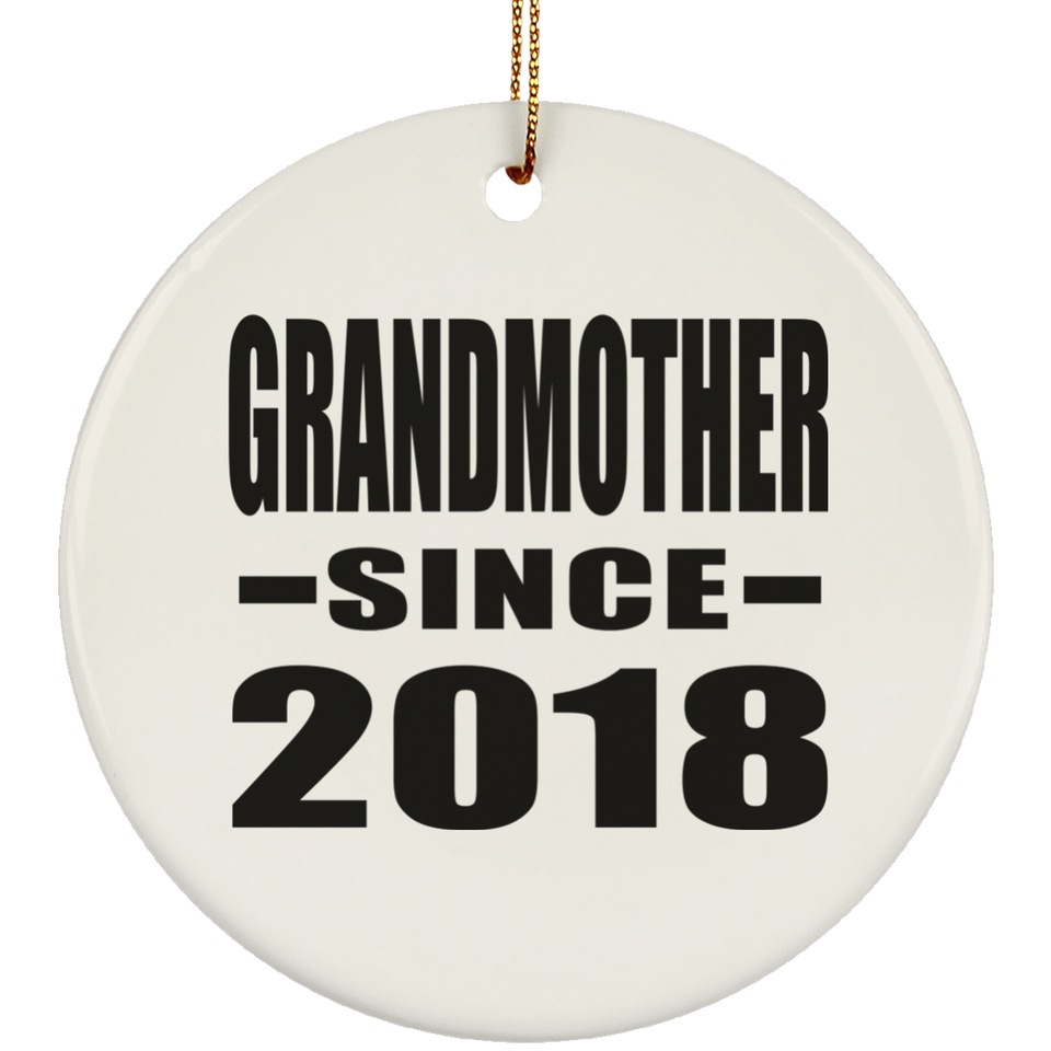 Grandmother Since 2018 - Circle Ornament