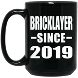 Bricklayer Since 2019 - 15oz Coffee Mug Black