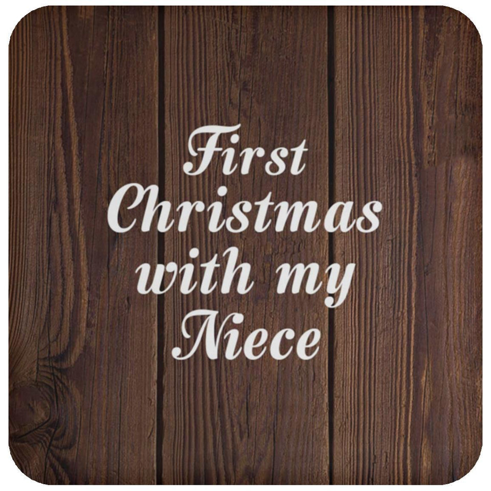 First Christmas With My Niece - Drink Coaster D
