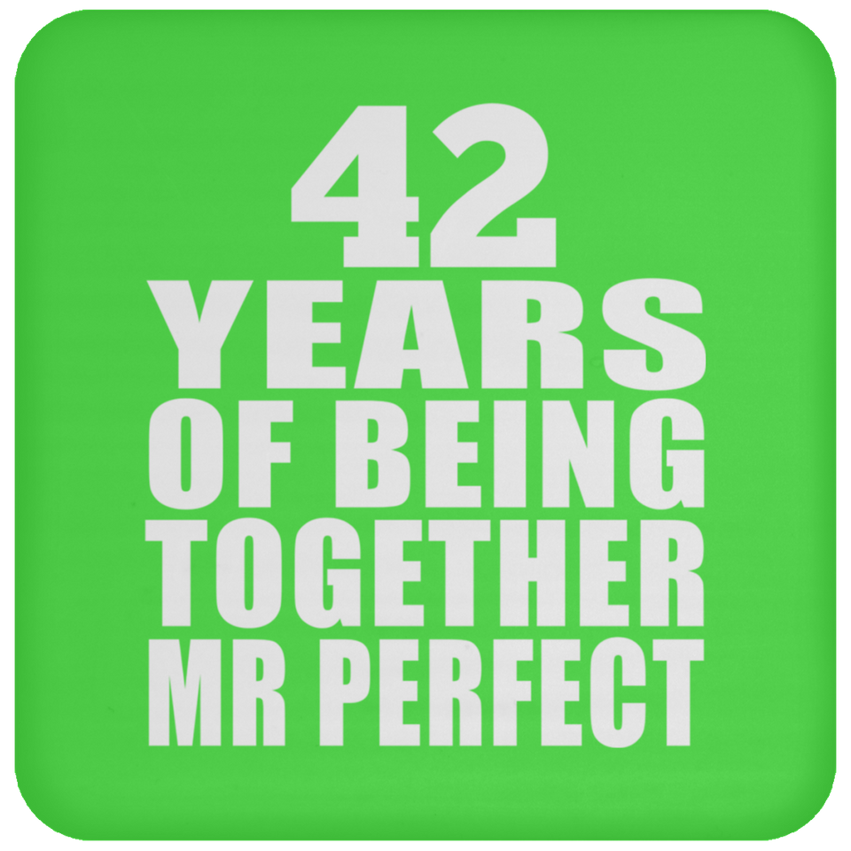 42nd Anniversary 42 Years Of Being Mr Perfect - Drink Coaster
