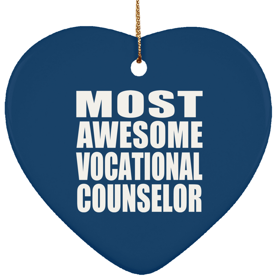 Most Awesome Vocational Counselor - Heart Ornament
