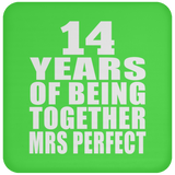 14th Anniversary 14 Years Of Being Mrs Perfect - Drink Coaster