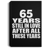 65th Anniversary 65 Years Still In Love After These Years - Canvas Portrait