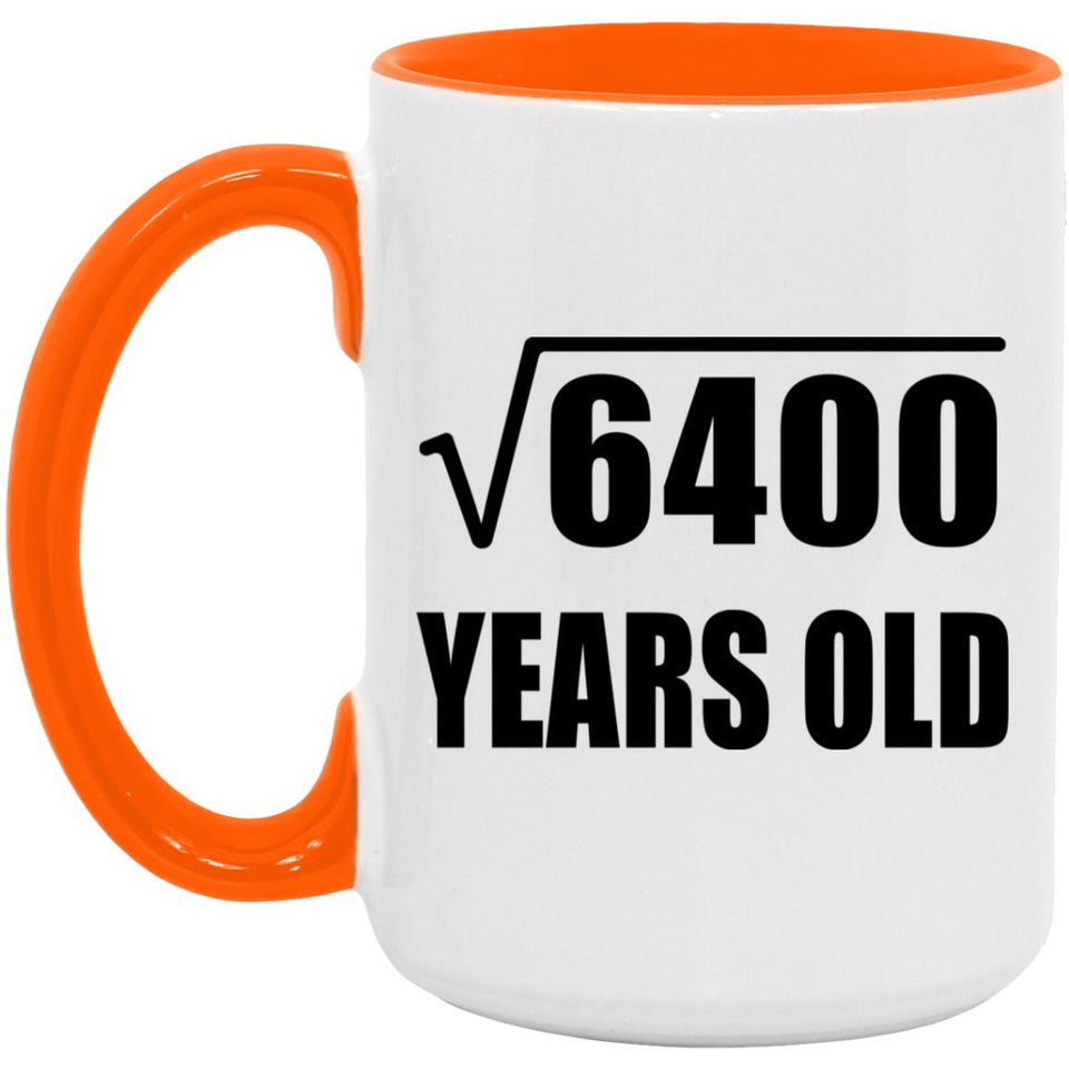 80th Birthday Square Root of 6400 Years Old - 15oz Accent Mug Orange