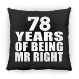 78th Anniversary 78 Years Of Being Mr Right - Throw Pillow Black