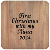 First Christmas With My Nana 2024 - Drink Coaster C