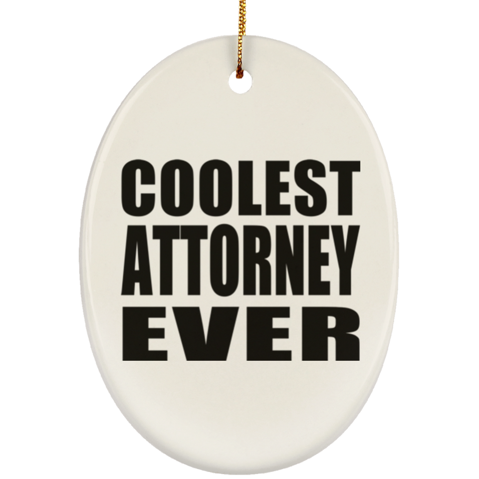 Coolest Attorney Ever - Oval Ornament
