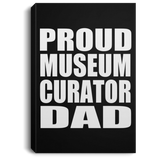 Proud Museum Curator Dad - Canvas Portrait