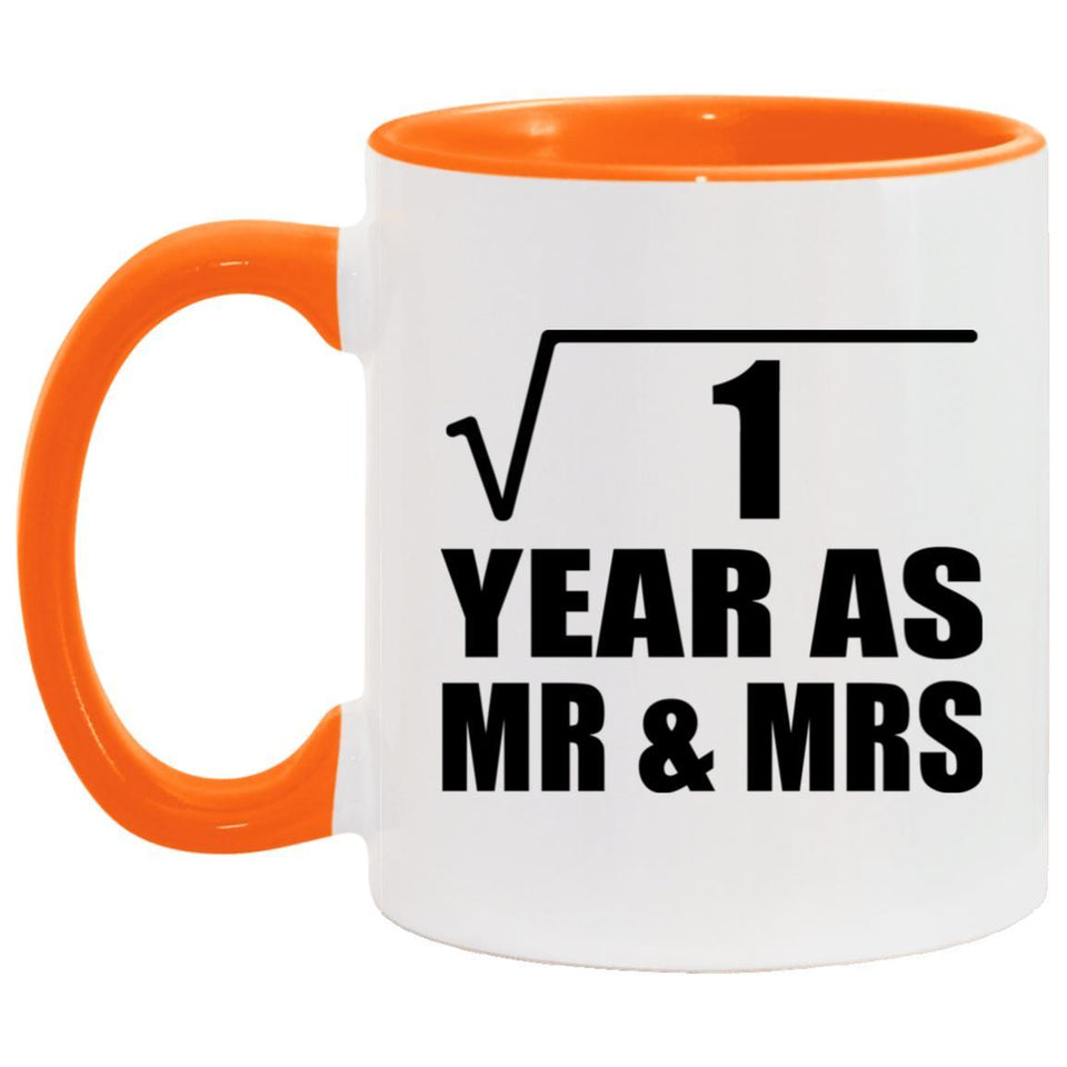 1st Anniversary Square Root of 1 Year As Mr & Mrs - 11oz Accent Mug Orange