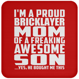 Proud Bricklayer Mom Of Awesome Son - Drink Coaster