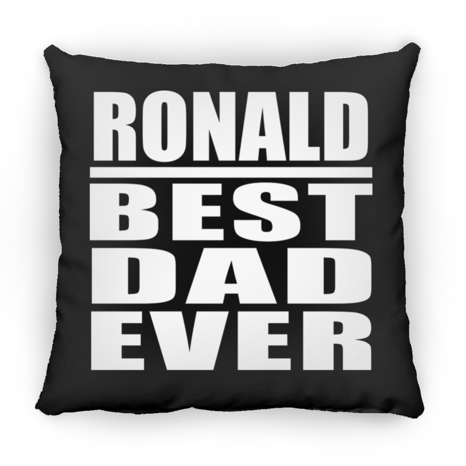Ronald Best Dad Ever - Throw Pillow Black