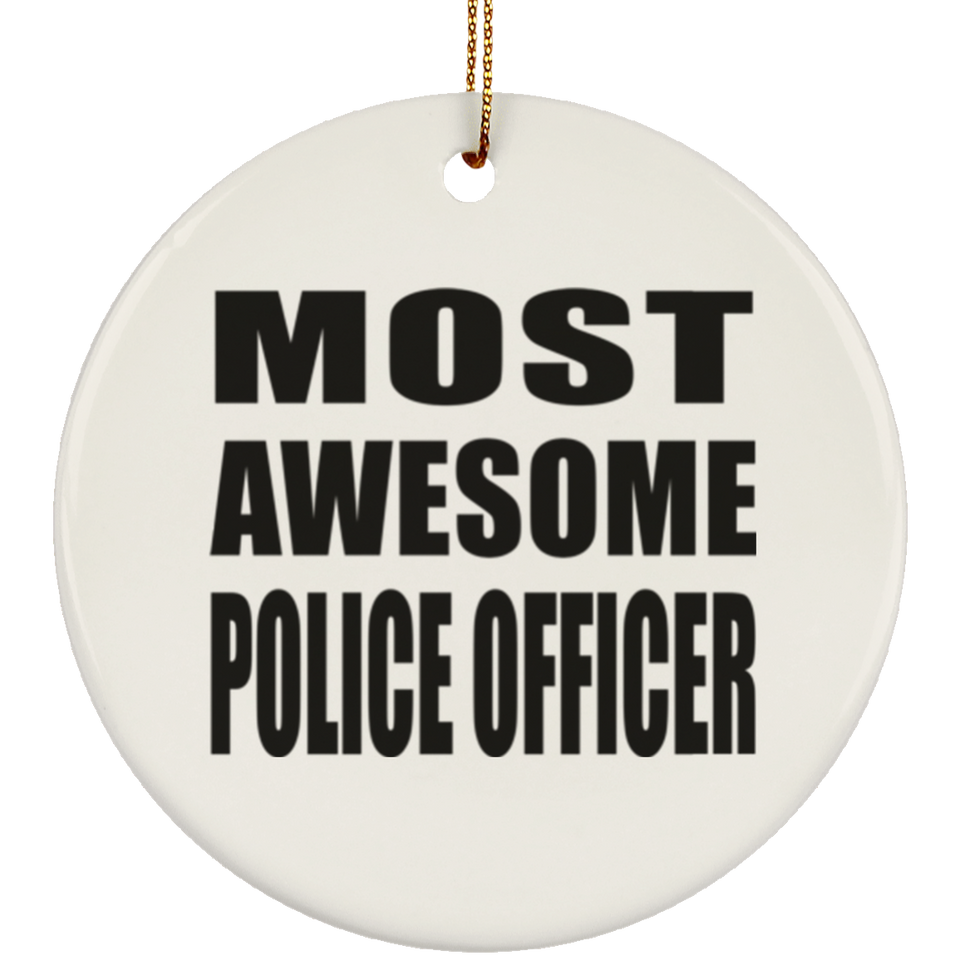Most Awesome Police Officer - Circle Ornament
