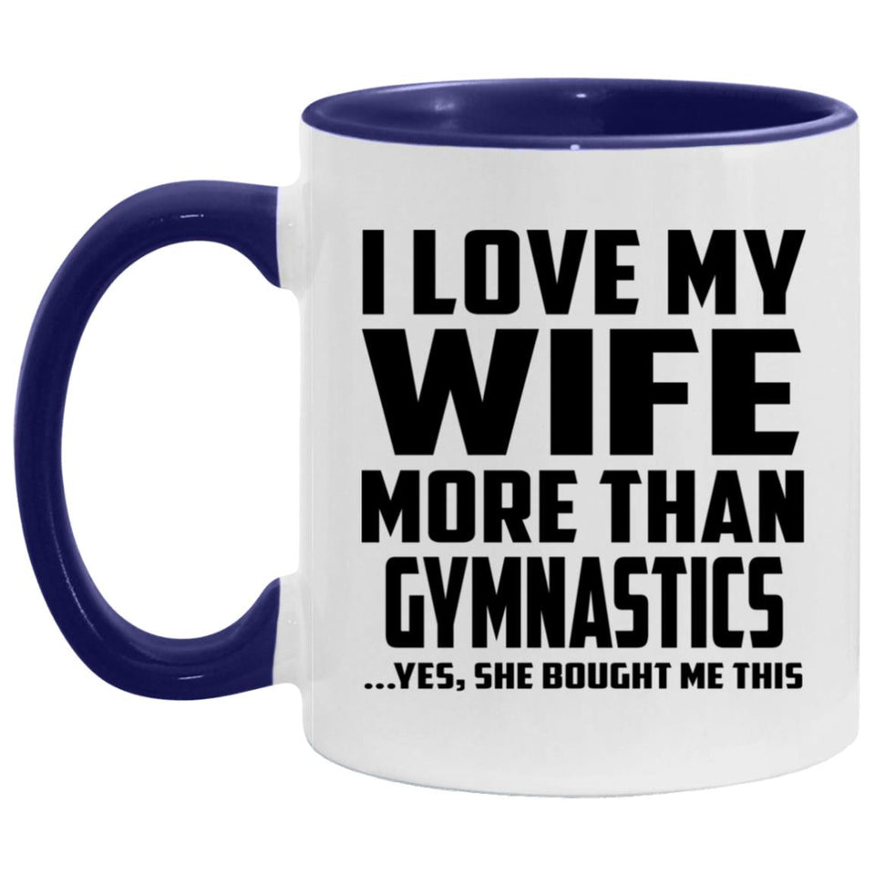 I Love My Wife More Than Gymnastics - 11oz Accent Mug Purple