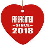 Firefighter Since 2018 - Heart Ornament