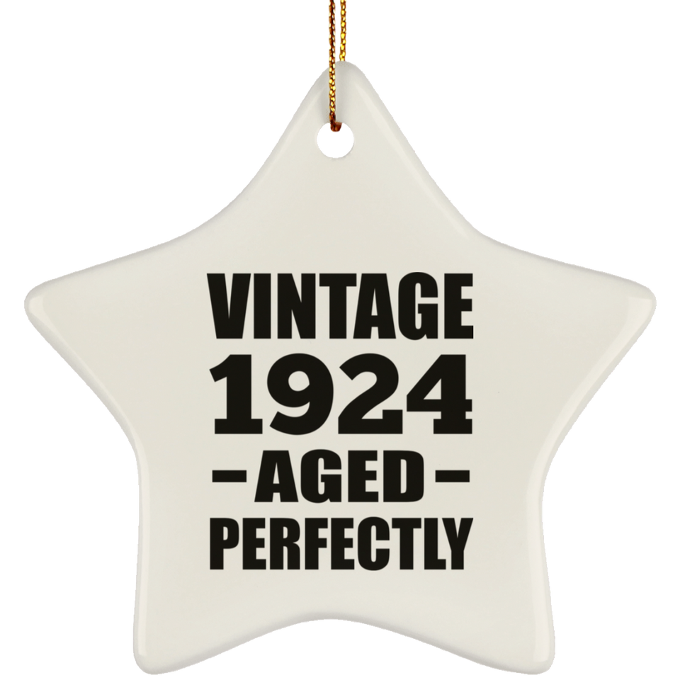 100th Birthday Vintage 1924 Aged Perfectly - Star Ornament