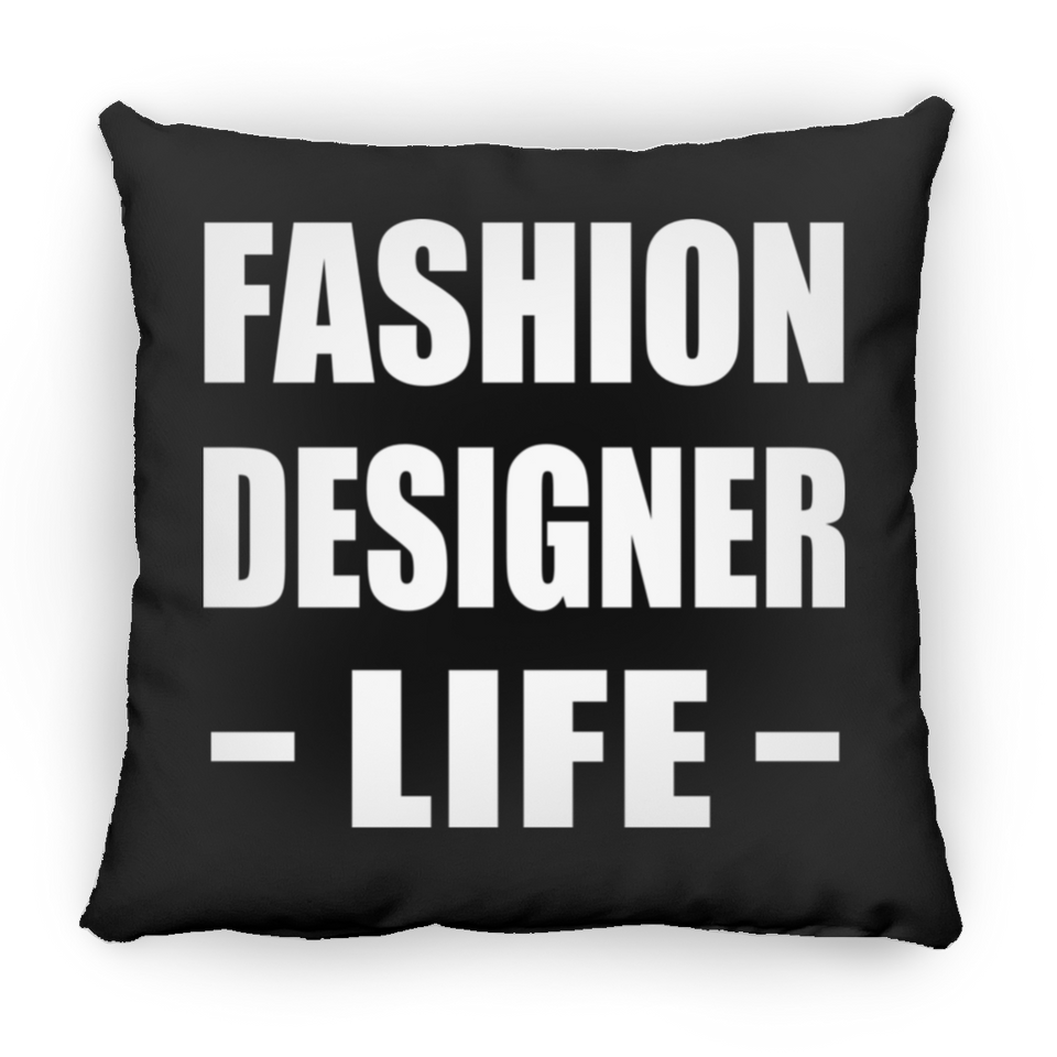 Fashion Designer Life - Throw Pillow Black