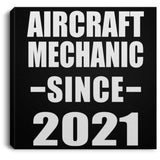 Aircraft Mechanic Since 2021 - Canvas Square