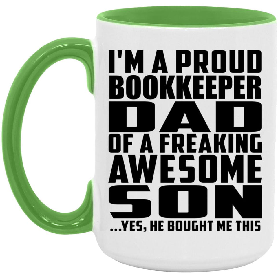 Proud Bookkeeper Dad Of Awesome Son - 15oz Accent Mug Green