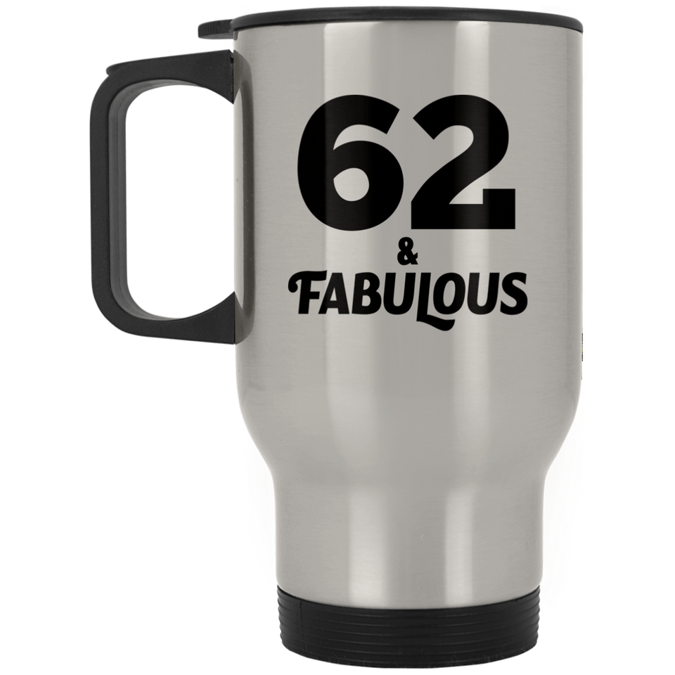 62nd Birthday 62 & Fabulous - Silver Travel Mug