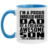 Proud Enrolled Nurse Dad Of Awesome Son - 11oz Accent Mug Blue