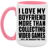 I Love My Boyfriend More Than Collecting Video Games - 15oz Accent Mug Pink