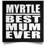 Myrtle Best Mum Ever - Poster Square