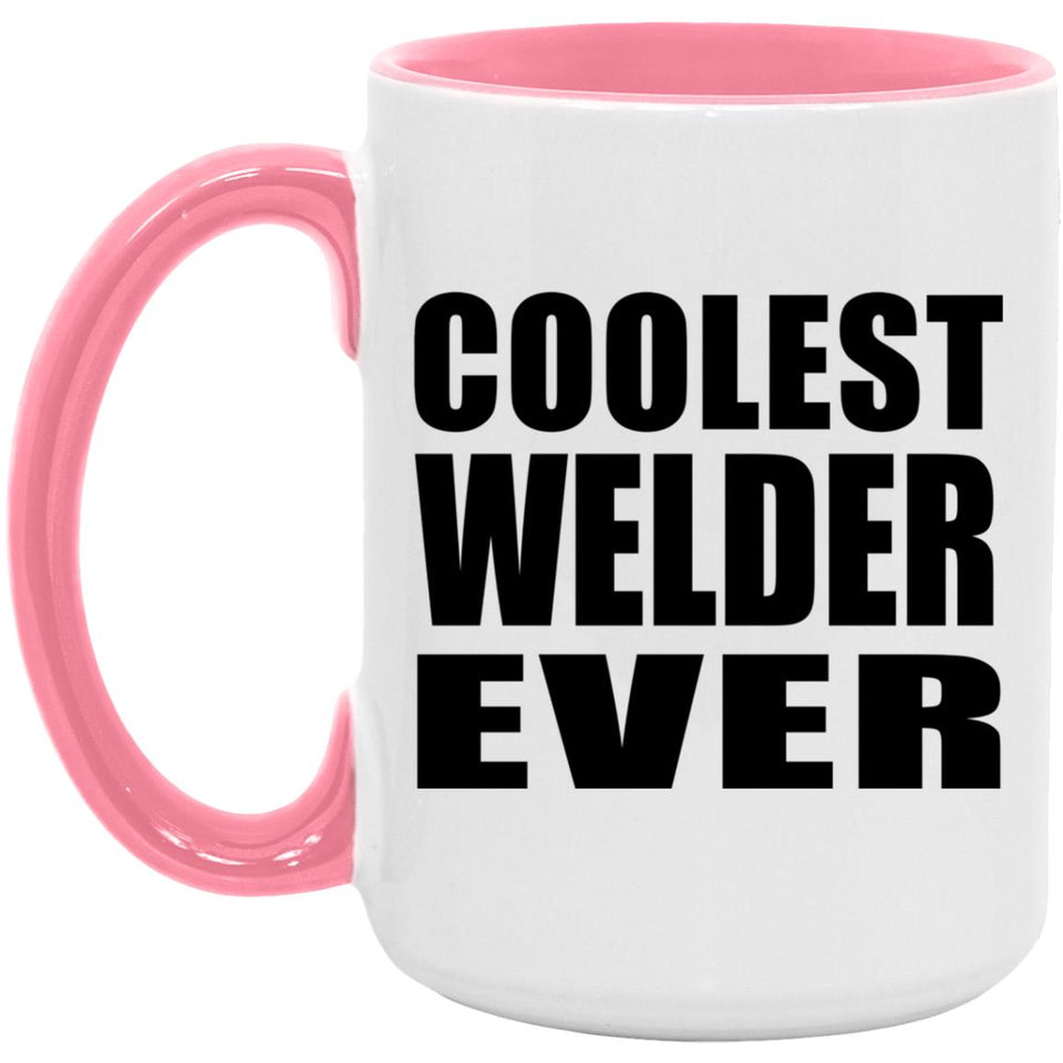 Coolest Welder Ever - 15oz Accent Mug Pink