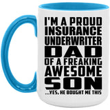 Proud Insurance Underwriter Dad Of Awesome Son - 15oz Accent Mug Blue