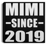 Mimi Since 2019 - Canvas Square