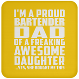 Proud Bartender Dad Of Awesome Daughter - Drink Coaster