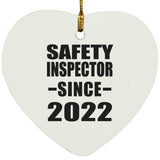 Safety Inspector Since 2022 - Heart Ornament
