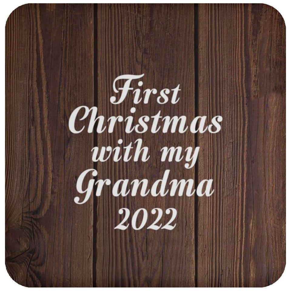 First Christmas With My Grandma 2022 - Drink Coaster D