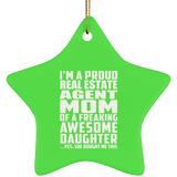 Proud Real Estate Agent Mom Of Awesome Daughter - Star Ornament