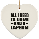 All I Need Is Love And A Laperm - Heart Ornament