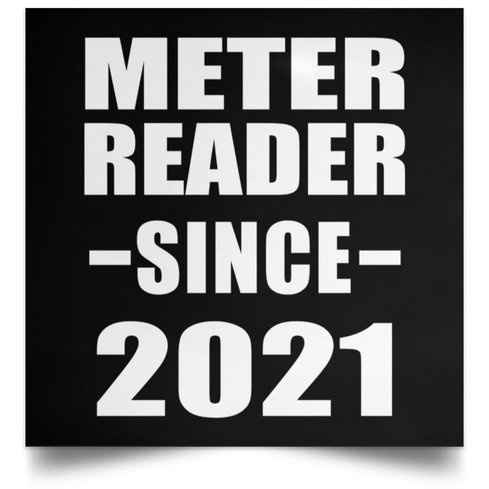 Meter Reader Since 2021 - Poster Square