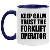 Keep Calm and Trust The Forklift Operator - 11oz Accent Mug Purple