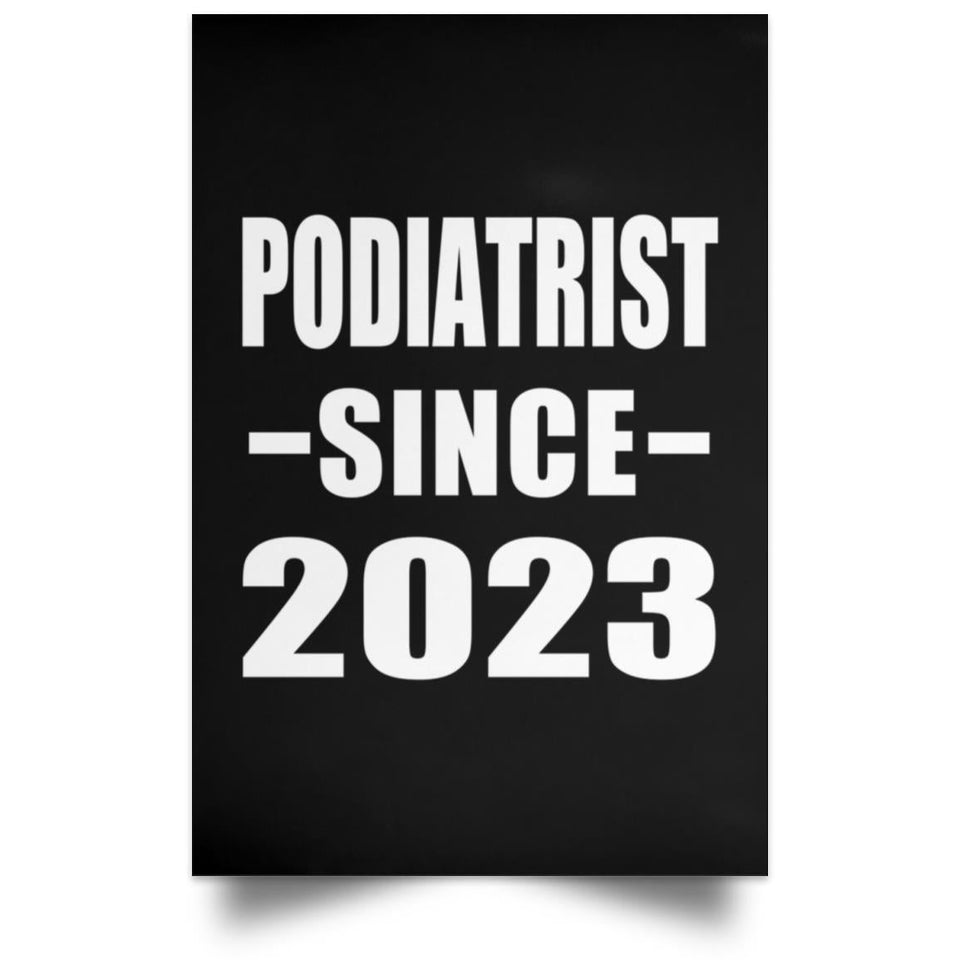 Podiatrist Since 2023 - Poster Portrait