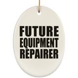 Future Equipment Repairer - Oval Ornament