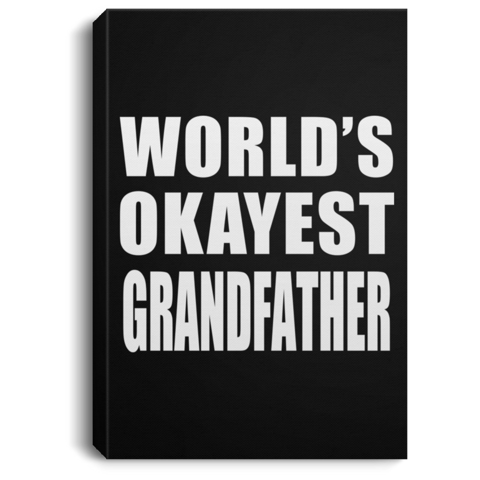 World's Okayest Grandfather - Canvas Portrait