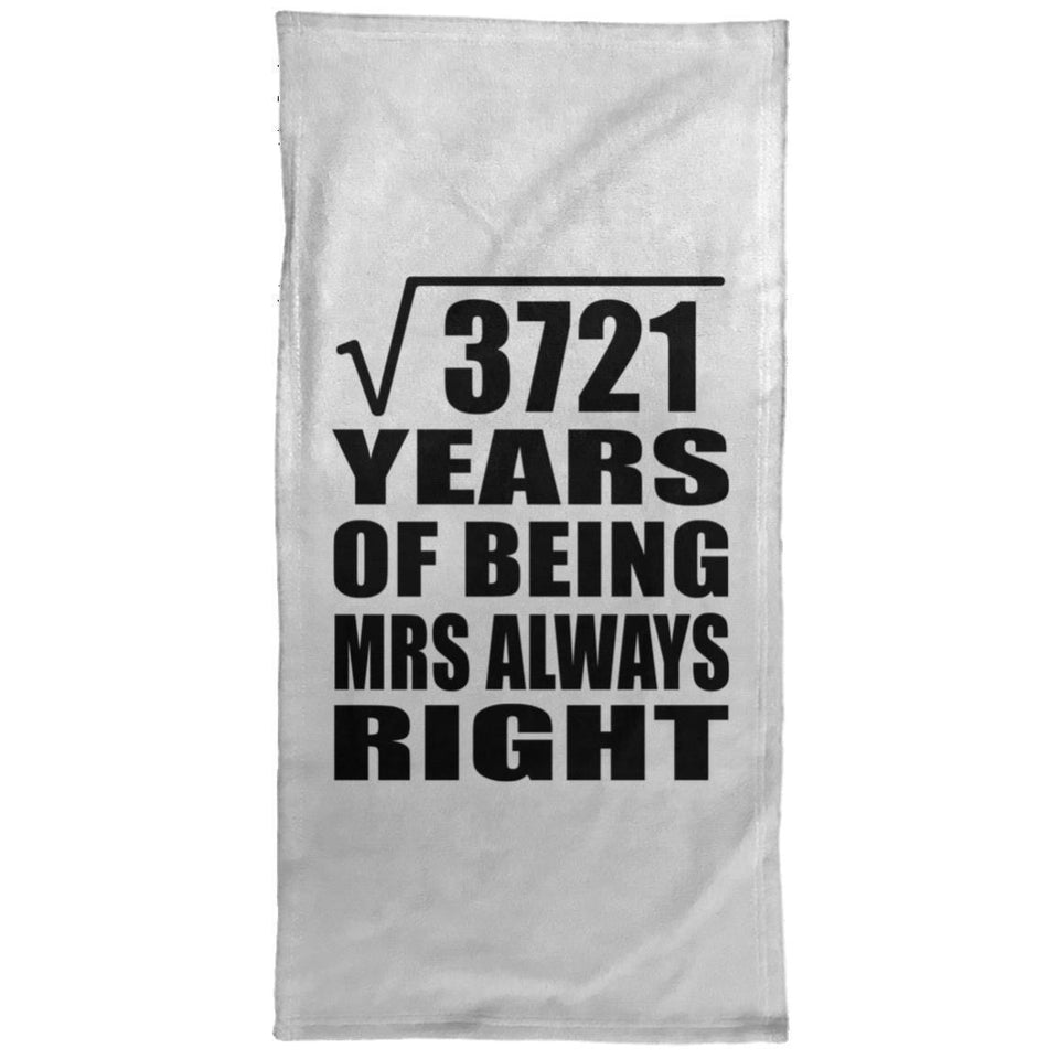 61st Anniversary Square Root of 3721 Years Mrs Always Right - Hand Towel