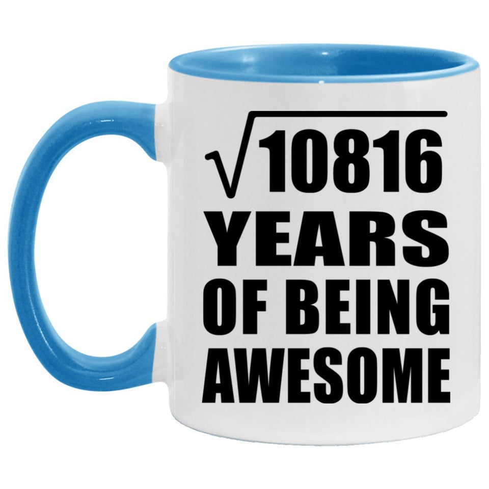 104th Birthday Square Root of 10816 Years of Being Awesome - 11oz Accent Mug Blue