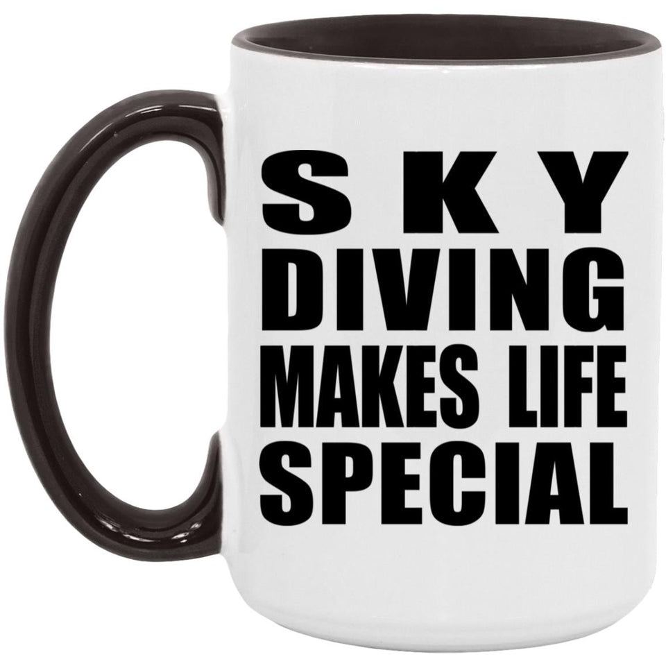 Sky Diving Makes Life Special - 15oz Accent Mug Black