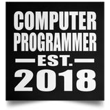 Computer Programmer Established EST. 2018 - Poster Square