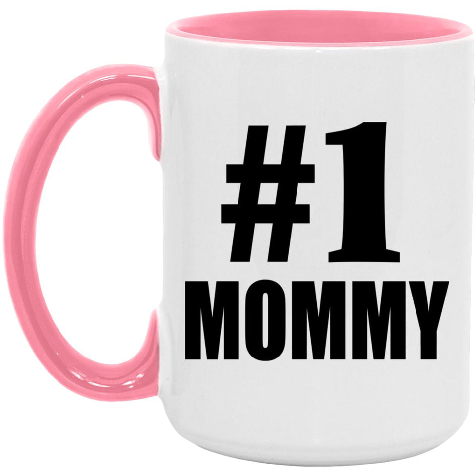 Number One #1 Mommy - 15oz Accent Mug Pink