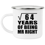 8th Anniversary Square Root of 64 Years of Being Mr Right - 12oz Camping Mug