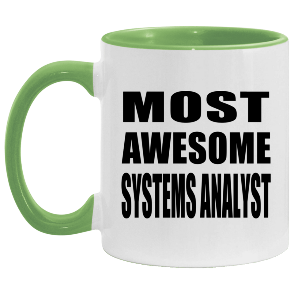 Most Awesome Systems Analyst - 11oz Accent Mug Green