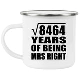 92nd Anniversary Square Root of 8464 Years of Being Mrs Right - 12oz Camping Mug