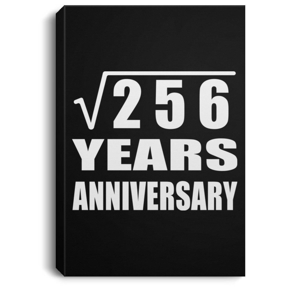 16th Anniversary Square Root of 256 Years Anniversary - Canvas Portrait