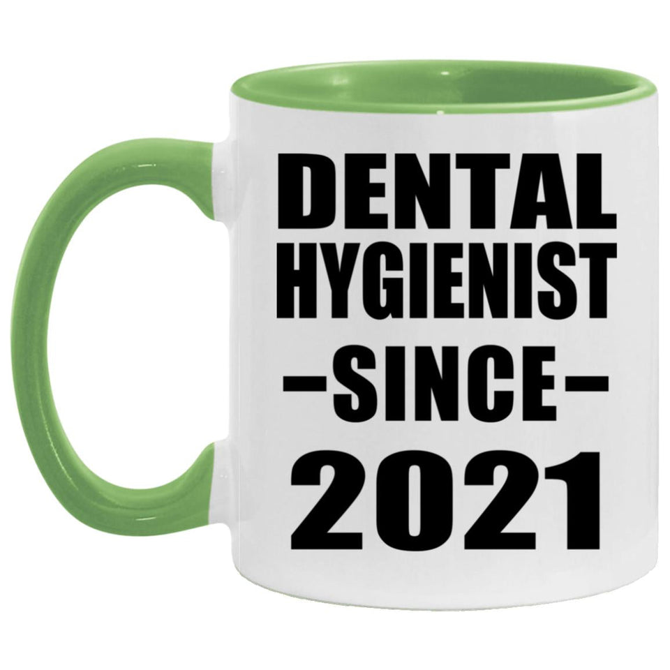 Dental Hygienist Since 2021 - 11oz Accent Mug Green